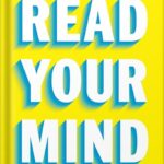 خرید و دانلود نسخه کامل کتاب Read Your Mind: Proven Habits for Success from the World’s Greatest Mentalist by Oz Pearlman PDF