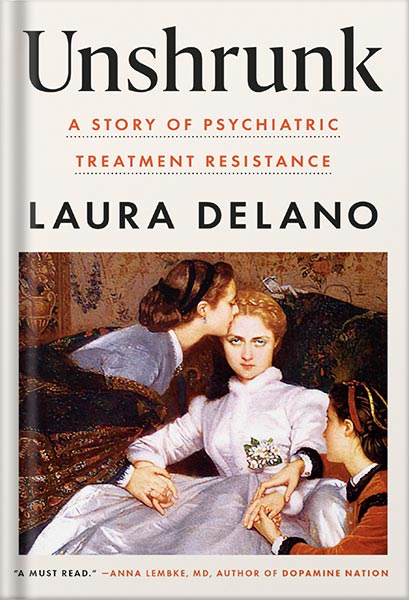 225-New-PNG-Version-copy-20 خرید و دانلود نسخه کامل کتاب Unshrunk: A Story of Psychiatric Treatment Resistance by Laura Delano PDF - تصویر 1