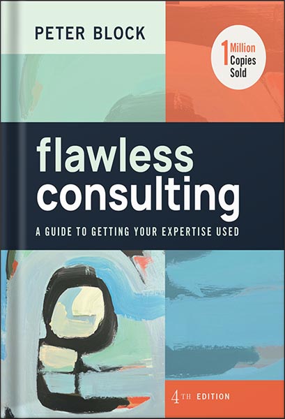 225-New-PNG-Version-copy-21 خرید و دانلود نسخه کامل کتاب Flawless Consulting: A Guide to Getting Your Expertise Used 4th Edition, by Peter Block PDF - تصویر 1