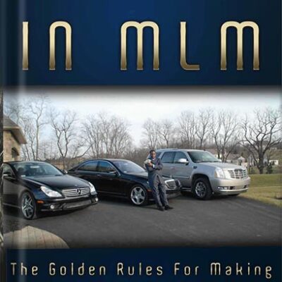 خرید و دانلود نسخه کامل کتاب Make Lots Of Money In MLM (The Golden Rules For Making Your Fortune In MLM Book 1) by Myron Golden PDF