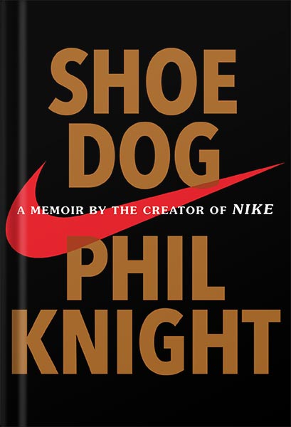 225-New-PNG-Version-copy-27 خرید و دانلود نسخه کامل کتاب Shoe Dog: A Memoir by the Creator of Nike by Phil Knight PDF - تصویر 1