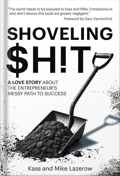 225-New-PNG-Version-copy-40 خرید و دانلود نسخه کامل کتاب Shoveling $h!t: A Love Story About the Entrepreneur’s Messy Path to Success by Kass Lazerow PDF - تصویر 1
