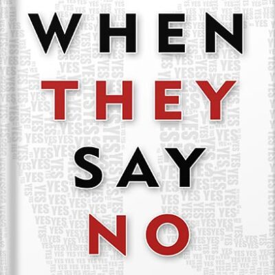 خرید و دانلود نسخه کامل کتاب When They Say No: The Definitive Guide for Handling Rejection in Sales (Go for No! Book 3) by Richard Fenton PDF