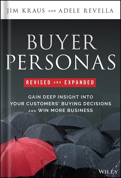 225-New-PNG-Version-copy-57 خرید و دانلود نسخه کامل کتاب Buyer Personas, Revised and Expanded: Gain Deep Insight Into Your Customers’ Buying Decisions and Win More Business 2nd Edition, by Jim Kraus PDF - تصویر 1