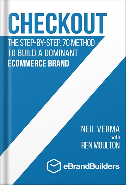 225-New-PNG-Version-copy-67 خرید و دانلود نسخه کامل کتاب Checkout: The Step-by-Step, 7C Method to Build a Dominant Ecommerce Brand by Neil Verma PDF - تصویر 1