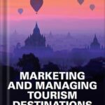 خرید و دانلود نسخه کامل کتاب Marketing and Managing Tourism Destinations 3rd Edition, by Alastair M. Morrison PDF