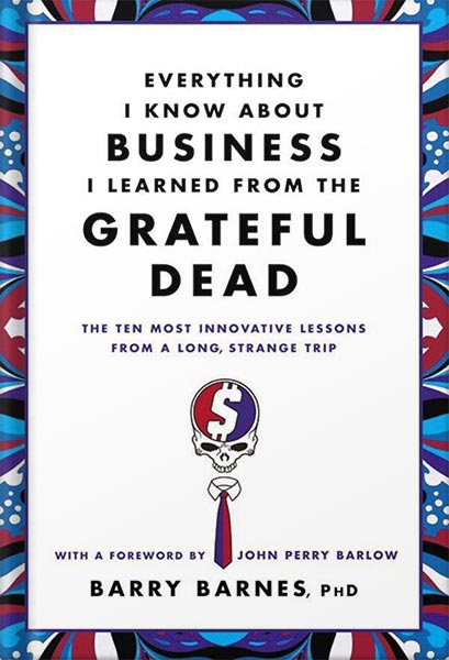 225-New-PNG-Version-copy-80 خرید و دانلود نسخه کامل کتاب Everything I Know About Business I Learned from the Grateful Dead: The Ten Most Innovative Lessons from a Long, Strange Trip by Barry Barnes PDF - تصویر 1