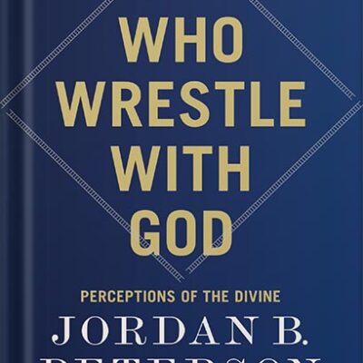 خرید و دانلود نسخه کامل کتاب We Who Wrestle with God: Perceptions of the Divine by Jordan B. Peterson PDF