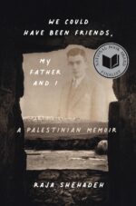 دانلود کتاب We Could Have Been Friends, My Father and I: A Palestinian Memoir