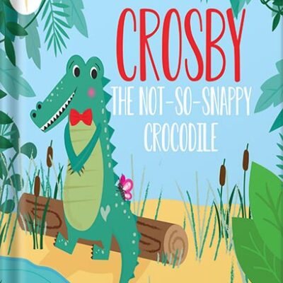 خرید و دانلود نسخه کامل کتاب Crosby the Not So Snappy Crocodile: (The Bit Different Collection) by Joanne Moore PDF