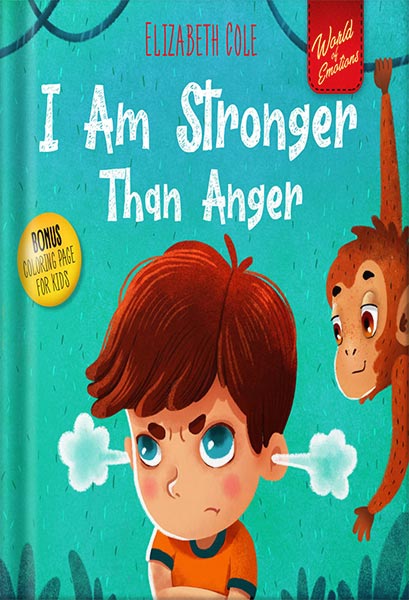225-New-PNG-Version-110 خرید و دانلود نسخه کامل کتاب I Am Stronger Than Anger: Picture Book About Anger Management And Dealing With Kids Emotions (Preschool Feelings) (World of Kids Emotions) by Elizabeth Cole PDF - تصویر 1