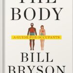 خرید و دانلود نسخه کامل کتاب The Body: A Guide for Occupants by Bill Bryson PDF