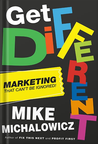 225-New-PNG-Version-142 خرید و دانلود نسخه کامل کتاب Get Different: Marketing That Can’t Be Ignored! by Mike Michalowicz PDF - تصویر 1