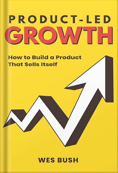 225-New-PNG-Version-147 خرید و دانلود نسخه کامل کتاب Product-Led Growth: How to Build a Product That Sells Itself (Product-Led Growth Series Book 1) by Wes Bush PDF - تصویر 1