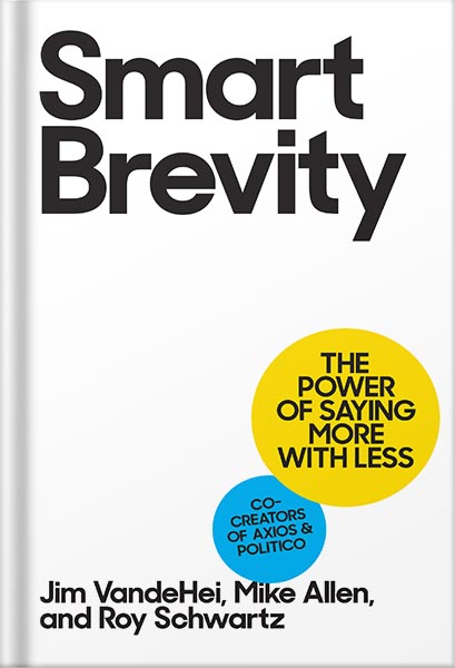 225-New-PNG-Version-155 خرید و دانلود نسخه کامل کتاب Smart Brevity: The Power of Saying More with Less by Jim VandeHei PDF - تصویر 1