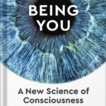 خرید و دانلود نسخه کامل کتاب Being You: A New Science of Consciousness by Anil Seth PDF