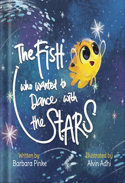 225-New-PNG-Version-19 خرید و دانلود نسخه کامل کتاب The Fish who Wanted to Dance With the Stars: Encourages children to be brave and follow their dreams. Ages 3-7 Preschool-2nd grade (Waves and Tales Book 1) by Barbara Pinke PDF - تصویر 1