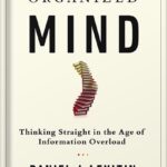خرید و دانلود نسخه کامل کتاب The Organized Mind: Thinking Straight in the Age of Information Overload by Daniel J. Levitin PDF