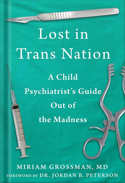 225-New-PNG-Version-25 خرید و دانلود نسخه کامل کتاب Lost in Trans Nation: A Child Psychiatrist’s Guide Out of the Madness by Miriam Grossman PDF - تصویر 1