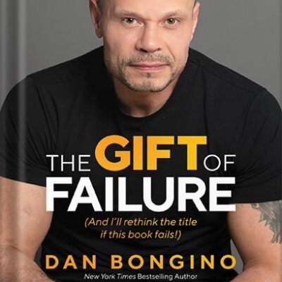 خرید و دانلود نسخه کامل کتاب The Gift of Failure: (And I’ll rethink the title if this book fails!) by Dan Bongino PDF