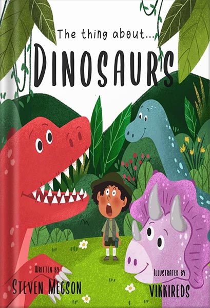 225-New-PNG-Version-31 خرید و دانلود نسخه کامل کتاب The Thing About…Dinosaurs by Steven Megson PDF - تصویر 1