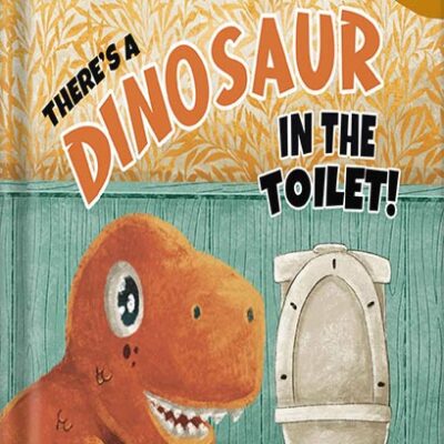 خرید و دانلود نسخه کامل کتاب There’s a Dinosaur in the Toilet!: A Humorous Rhyming Read Aloud Story Book For Kids And Adults About Loneliness, Friendship and the Need to Look Beneath the Surface by Horace Hughes PDF