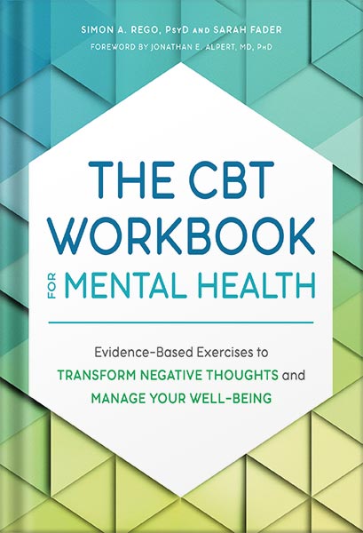 225-New-PNG-Version-36 خرید و دانلود نسخه کامل کتاب The CBT Workbook for Mental Health: Evidence-Based Exercises to Transform Negative Thoughts and Manage Your Well-Being by Simon A. Rego PDF - تصویر 1