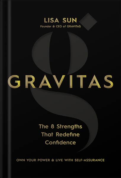 225-New-PNG-Version-4 خرید و دانلود نسخه کامل کتاب Gravitas: The 8 Strengths That Redefine Confidence by Lisa Sun PDF - تصویر 1