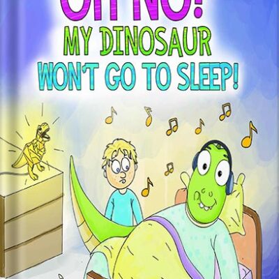 خرید و دانلود نسخه کامل کتاب Oh No! My Dinosaur Won’t Go To Sleep!: A Funny Book for Boys, Girls, Kids Ages 6-8, Ages 3-5, Children’s Books, Preschool, Kindergarten (The Silly Adventures of Ziggy and James) by J. E. Comet PDF