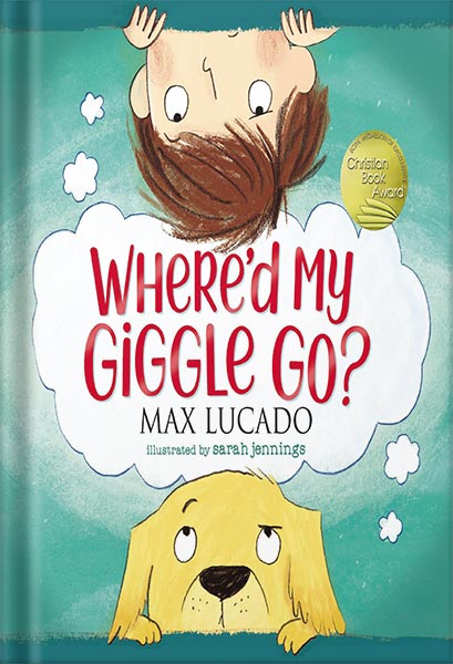 225-New-PNG-Version-49 خرید و دانلود نسخه کامل کتاب Where’d My Giggle Go? by Max Lucado PDF - تصویر 1
