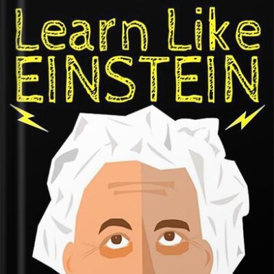 خرید و دانلود نسخه کامل کتاب Learn Like Einstein: Memorize More, Read Faster, Focus Better, and Master Anything With Ease… Become An Expert in Record Time (Accelerated Learning) (Learning how to Learn Book 12) by Peter Hollins PDF