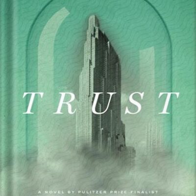 خرید و دانلود نسخه کامل کتاب Trust (Pulitzer Prize Winner) by Hernan Diaz PDF
