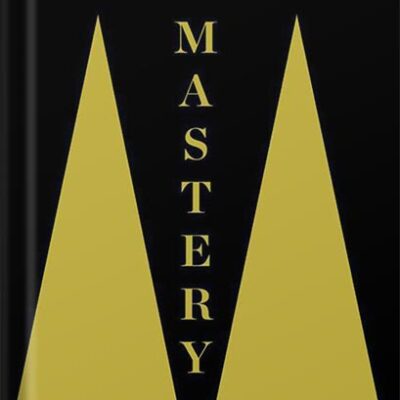 خرید و دانلود نسخه کامل کتاب Mastery by Robert Greene PDF