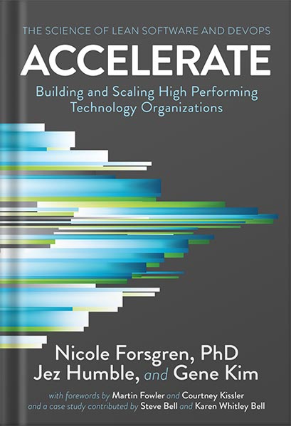 225-New-PNG-Version-8 خرید و دانلود نسخه کامل کتاب Accelerate: The Science of Lean Software and DevOps: Building and Scaling High Performing Technology Organizations by Nicole Forsgren PhD PDF - تصویر 1