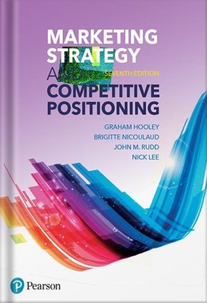 225-New-PNG-Version-84-300x440 خرید و دانلود نسخه کامل کتاب Marketing Strategy and Competitive Positioning by Graham Hooley PDF - تصویر 1