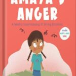 خرید و دانلود نسخه کامل کتاب Amaya’s Anger: A Mindful Understanding of Strong Emotions (Growing Heart & Minds) by Gabi Garcia PDF
