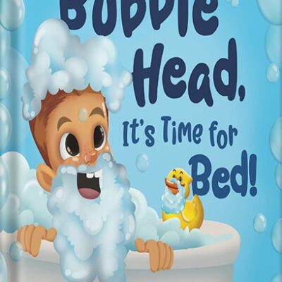 خرید و دانلود نسخه کامل کتاب Bubble Head, It’s Time for Bed!: A fun way to learn days of the week, hygiene, and a bedtime routine. Ages 4-7. (A Bubble Head Adventure Book) by Misty Black PDF