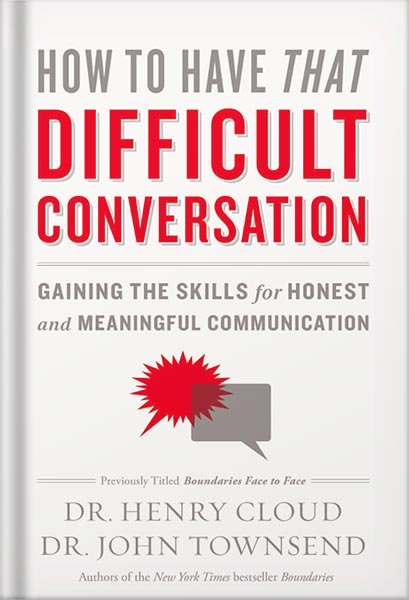 225-New-PNG-Version-99 خرید و دانلود نسخه کامل کتاب How to Have That Difficult Conversation: Gaining the Skills for Honest and Meaningful Communication by Henry Cloud PDF - تصویر 1