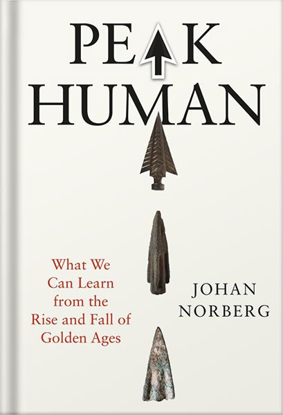 225-New-PNG-Version-copy-19 خرید و دانلود نسخه کامل کتاب Peak Human: What We Can Learn From History’s Greatest Civilizations by Johan Norberg PDF - تصویر 1