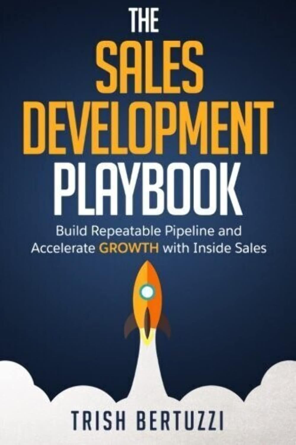 61GRC+rASlL._SL1500_ دانلود کتاب The Sales Development Playbook