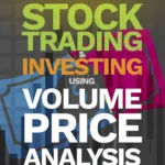 دانلود کتاب Stock Trading & Investing Using Volume Price Analysis