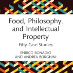 دانلود کتاب Food, Philosophy, and Intellectual Property: Fifty Case Studies 1st Edition
