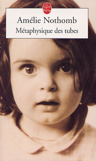 FRONT دانلود کتاب Metaphysique des tubes (Nothomb Amelie)
