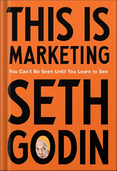 This Is Marketing: You Can’t Be Seen Until You Learn to See by Seth Godin PDF_69e3cfe40314a.jpeg This Is Marketing: You Can’t Be Seen Until You Learn to See by Seth Godin PDF