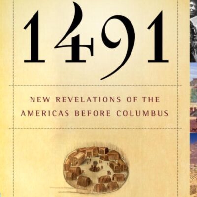 خرید و دانلود نسخه کامل کتاب صوتی انگلیسی 1491، اثر چارلز سی. مان 1491: New Revelations of the Americas Before Columbus by Charles C. Mann