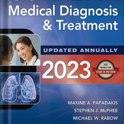 خرید و دانلود نسخه کامل کتاب CURRENT Medical Diagnosis and Treatment 2023 62nd Edition by Maxine A. Papadakis PDF