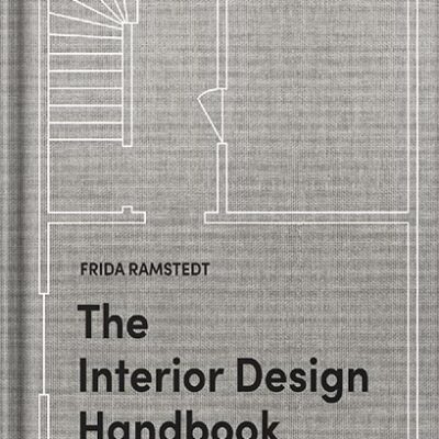 خرید و دانلود نسخه کامل کتاب The Interior Design Handbook: Furnish, Decorate, and Style Your Space by Frida Ramstedt