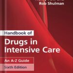 خرید و دانلود نسخه کامل کتاب Handbook of Drugs in Intensive Care: An A-Z Guide 6th Edition by Henry Paw PDF