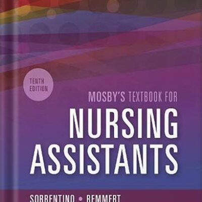 خرید و دانلود نسخه کامل کتاب Mosby’s Textbook for Nursing Assistants 10th Edition by Sheila A. Sorrentino PDF