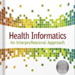 خرید و دانلود نسخه کامل کتاب Health Informatics – E-Book: An Interprofessional Approach 2nd Edition by Ramona Nelson PDF